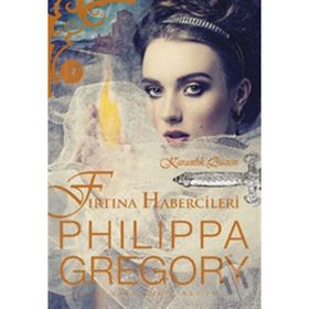 Fırtına Habercileri - Philippa Gregory