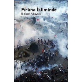 Fırtına İkliminde - B. Sadık Albayrak