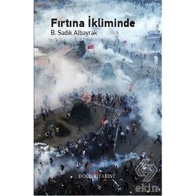 Fırtına İkliminde - B. Sadık Albayrak