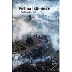 Fırtına İkliminde - B. Sadık Albayrak