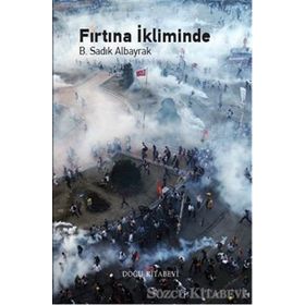 Fırtına İkliminde - B. Sadık Albayrak
