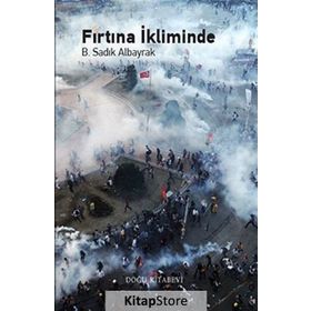 Fırtına İkliminde - B. Sadık Albayrak