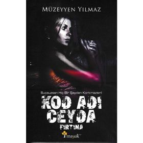 Fırtına - Kod Adı Ceyda 1 - Müzeyyen Yılmaz