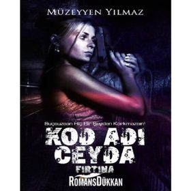Fırtına - Kod Adı Ceyda 1 - Müzeyyen Yılmaz