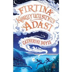 Fırtına Koruyucusu'nun Adası - Catherine Doyle