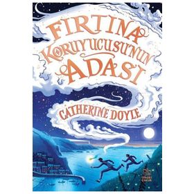 Fırtına Koruyucusu'nun Adası - Catherine Doyle