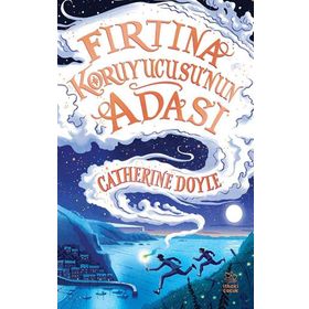 Fırtına Koruyucusu'nun Adası - Catherine Doyle