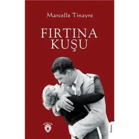 Fırtına Kuşu Marcelle Tinayre Dorlion Yayınları