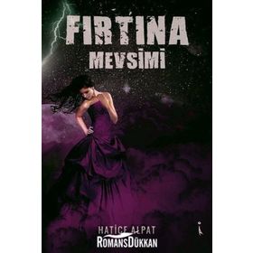 Fırtına Mevsimi - Hatice Alpat