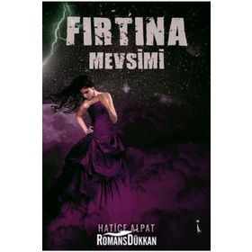 Fırtına Mevsimi - Hatice Alpat