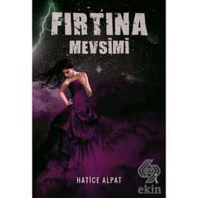 Fırtına Mevsimi - Hatice Alpat