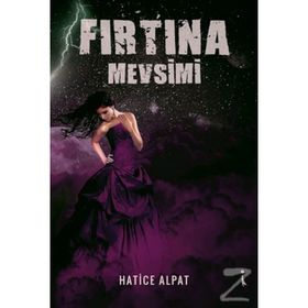 Fırtına Mevsimi - Hatice Alpat
