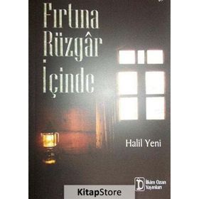 Fırtına Rüzgar İçinde - Halil Yeni