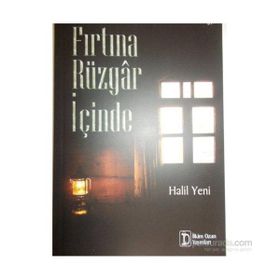 Fırtına Rüzgar İçinde - Halil Yeni
