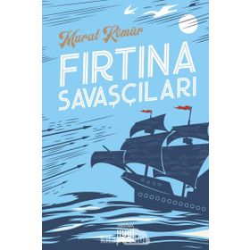 Fırtına Savaşçıları - Murat Kömür