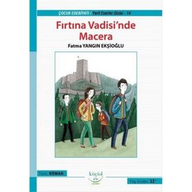 Fırtına Vadisi’nde Macera - Fatma Yangın Ekşioğlu