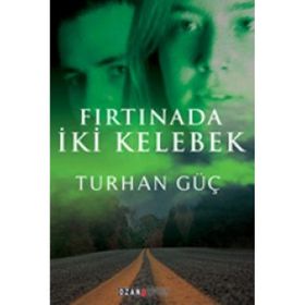 Fırtınada İki Kelebek - Turhan Güç
