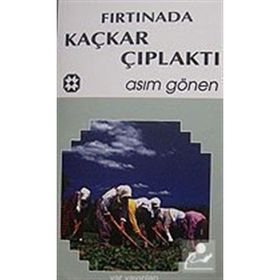 FIRTINADA KAÇKAR ÇIPLAKTI - ASIM GÖNEN
