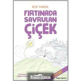 Fırtınada Savrulan Çiçek - Ece Varol