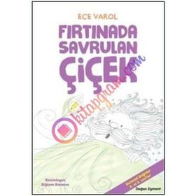 Fırtınada Savrulan Çiçek - Ece Varol