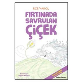 Fırtınada Savrulan Çiçek - Ece Varol
