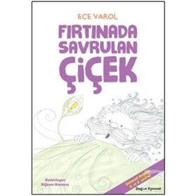 Fırtınada Savrulan Çiçek - Ece Varol