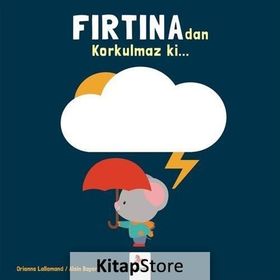 Fırtınadan Korkulmaz ki... - Orianne Lallemand