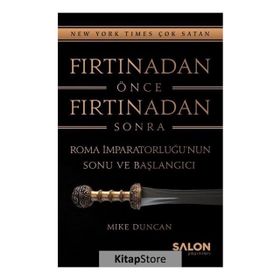 Fırtınadan Önce Fırtınadan Sonra - Mike Duncan