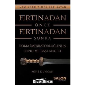 Fırtınadan Önce Fırtınadan Sonra - Mike Duncan