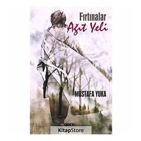 Fırtınalar - Mustafa Yuka
