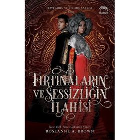 Fırtınaların ve Sessizliğin İlahisi - Roseanne A. Brown