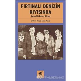 Fırtınalı Denizin Kıyısında - Şansal Dikmen Kitabı - Derviş Aydın Akkoç