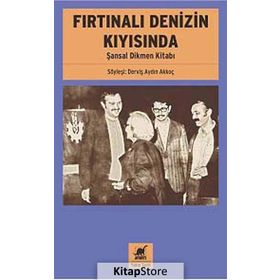 Fırtınalı Denizin Kıyısında - Şansal Dikmen Kitabı - Derviş Aydın Akkoç