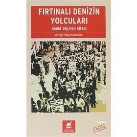 FIRTINALI DENIZIN YOLCULARI - SEDAT GÖÇMEN KITABI - İLBAY KAHRAMAN