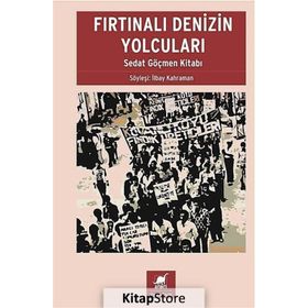 FIRTINALI DENIZIN YOLCULARI - SEDAT GÖÇMEN KITABI - İLBAY KAHRAMAN