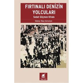 FIRTINALI DENIZIN YOLCULARI - SEDAT GÖÇMEN KITABI - İLBAY KAHRAMAN