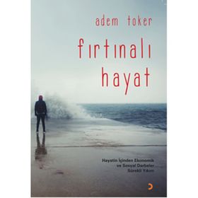 Fırtınalı Hayat - Adem Toker