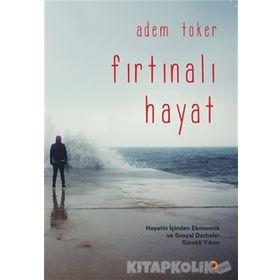 Fırtınalı Hayat - Adem Toker