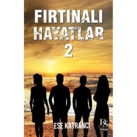 Fırtınalı Hayatlar 2 Ese Katrancı