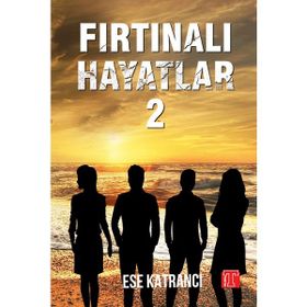 Fırtınalı Hayatlar 2 Ese Katrancı