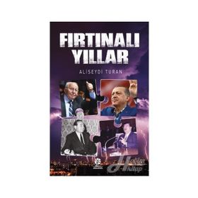 Fırtınalı Yıllar - Ali Seydi Turan