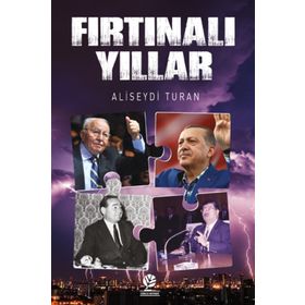 Fırtınalı Yıllar - Ali Seydi Turan