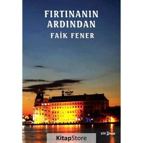 Fırtınanın Ardından - Faik Fener
