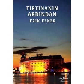 Fırtınanın Ardından - Faik Fener