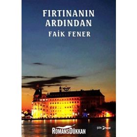 Fırtınanın Ardından - Faik Fener