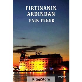 Fırtınanın Ardından - Faik Fener
