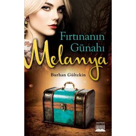 Fırtınanın Günahı - Melanya - Burhan Gültekin