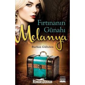 Fırtınanın Günahı - Melanya - Burhan Gültekin