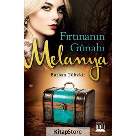 Fırtınanın Günahı - Melanya - Burhan Gültekin