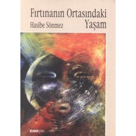 FIRTINANIN ORTASINDAKİ YAŞAM - HASIBE SÖNMEZ